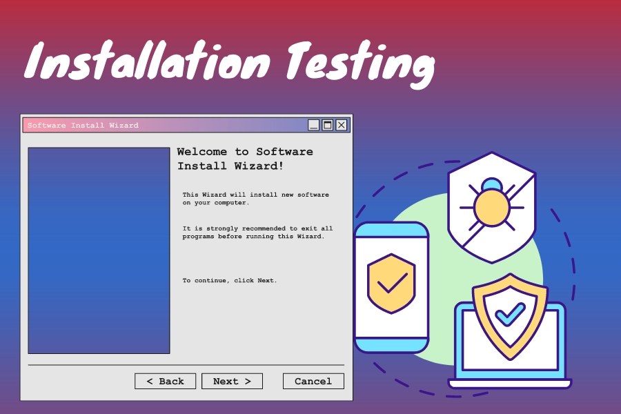 Installation Testing